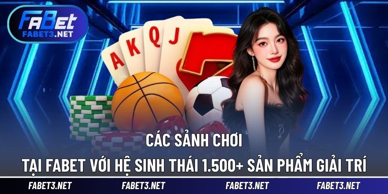 Trải nghiệm 1500+ sản phẩm từ top 6 sảnh chơi ấn tượng