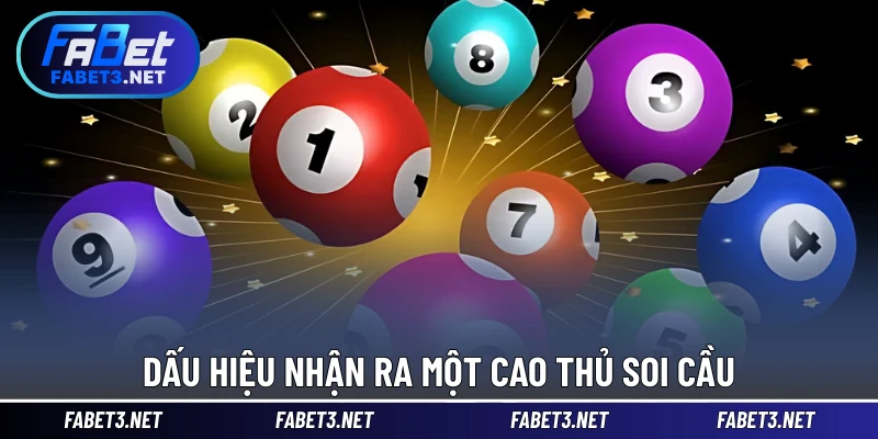 Dấu hiệu nhận ra một cao thủ soi cầu
