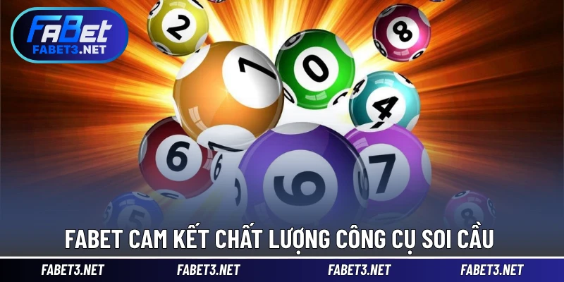 FABET cam kết chất lượng công cụ soi cầu 