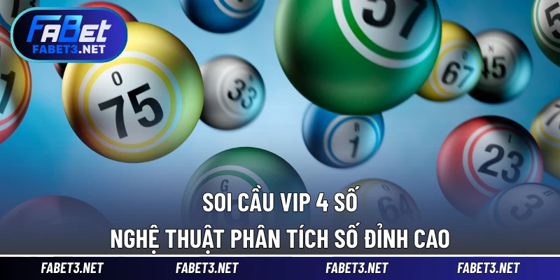 Soi Cầu VIP 4 Số