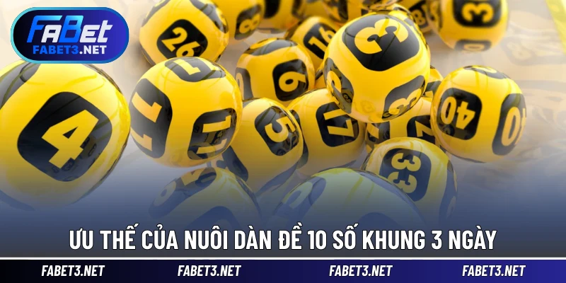 Ưu thế của nuôi dàn đề 10 số khung 3 ngày